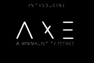Axe: The Future of Minimalist Typography