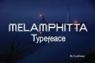 Melamphitta: A Futuristic Font for Modern Design